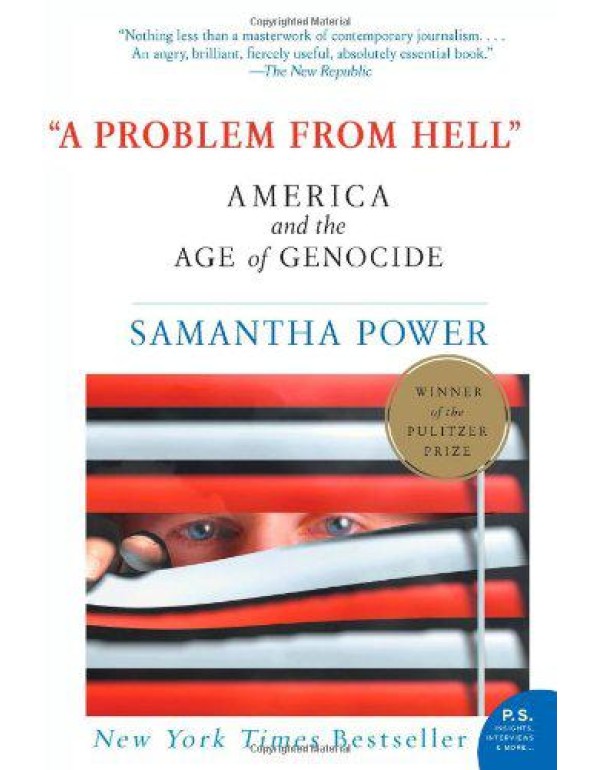 A Problem from Hell: America and the Age of Genoci...