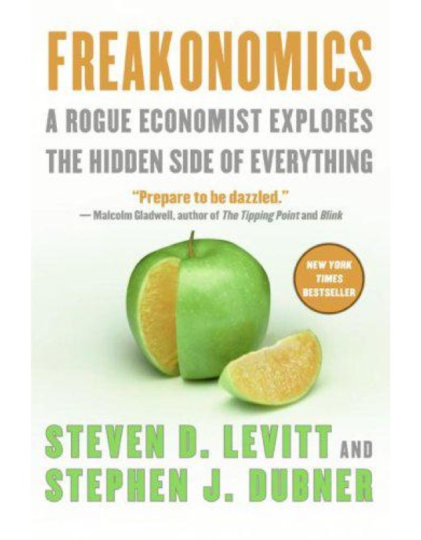 Freakonomics Intl: A Rogue Economist Explores the ...