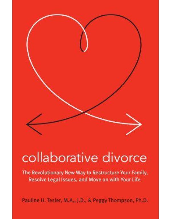 Collaborative Divorce: The Revolutionary New Way t...