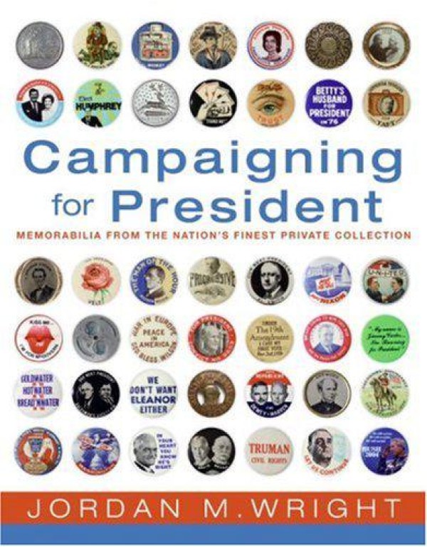 Campaigning for President - Political Memorabilia ...