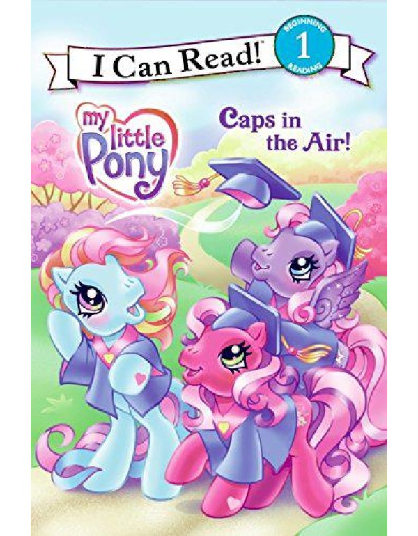 Caps in the Air! (My Little Pony, I Can Read 1)