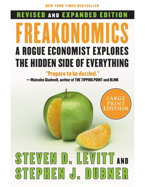 Freakonomics Rev Ed: A Rogue Economist Explores th...