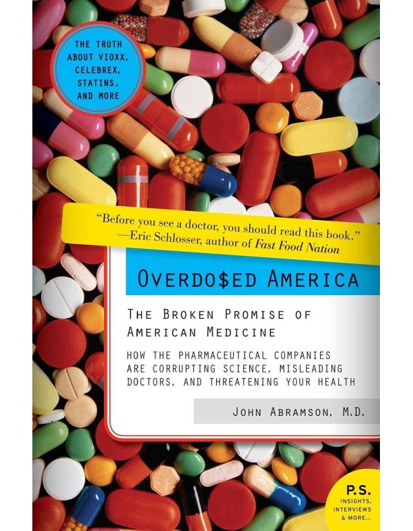 Overdosed America: The Broken Promise of American ...