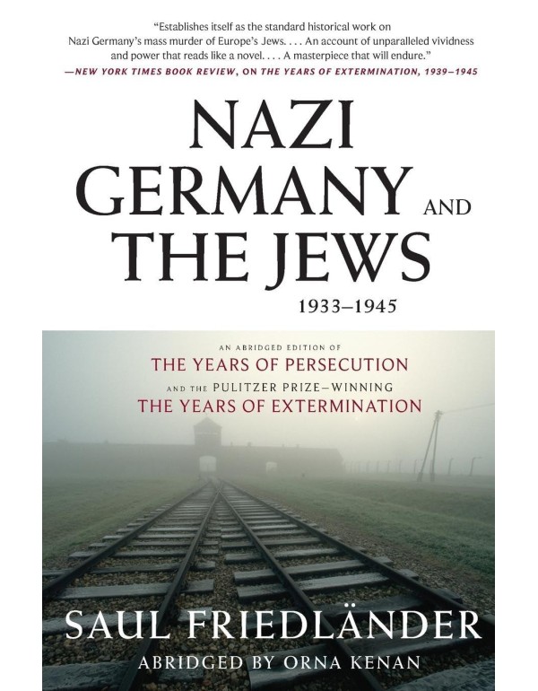 Nazi Germany and the Jews, 1933-1945: Abridged Edi...