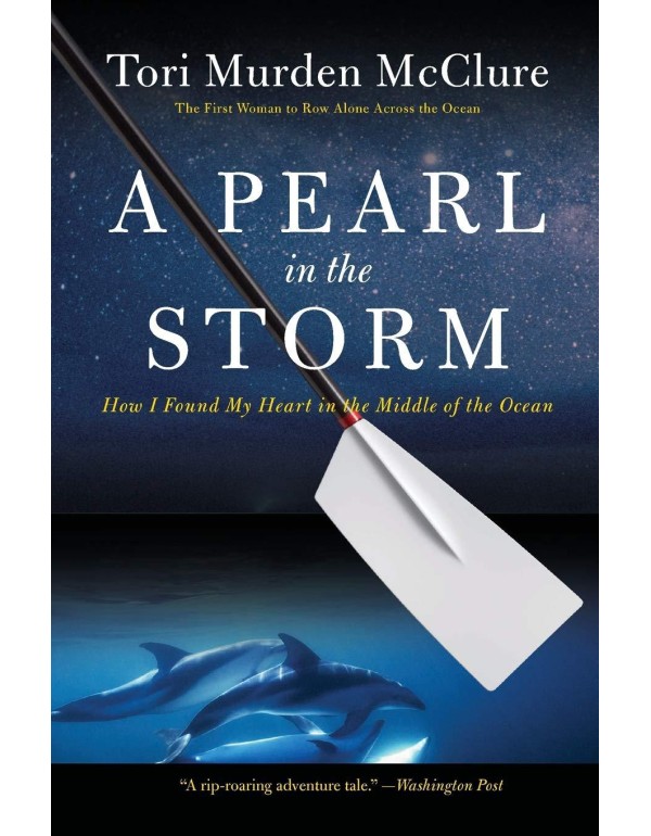 A Pearl in the Storm: How I Found My Heart in the ...