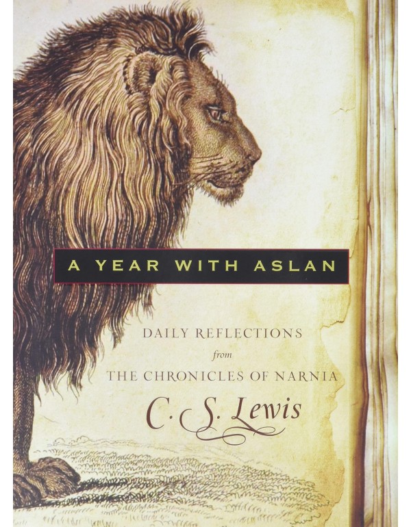 A Year with Aslan: Daily Reflections from The Chro...