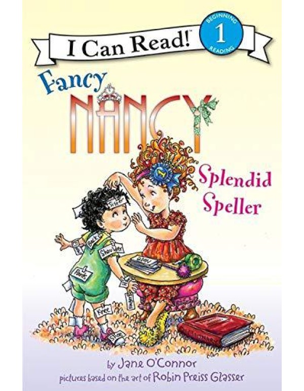 Fancy Nancy: Splendid Speller (I Can Read Level 1)