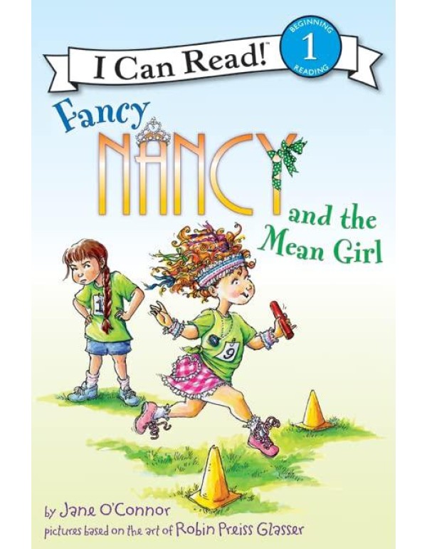 Fancy Nancy and the Mean Girl (I Can Read Level 1)