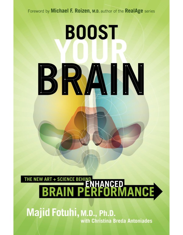 Boost Your Brain: The New Art and Science Behind E...