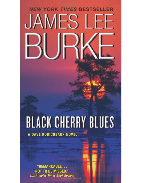 Black Cherry Blues: A Dave Robicheaux Novel