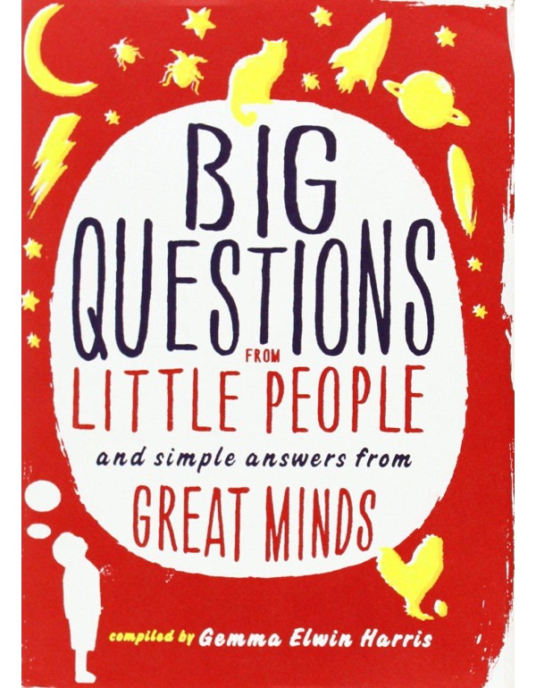 Big Questions from Little People: And Simple Answe...