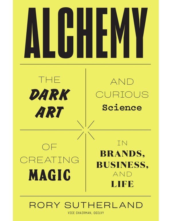 Alchemy: The Dark Art and Curious Science of Creat...