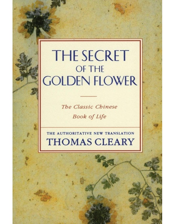 The secret of the golden flower: The classic Chine...