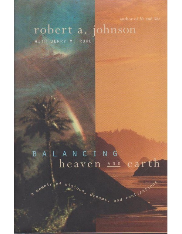 Balancing Heaven and Earth: A Memoir of Visions, D...