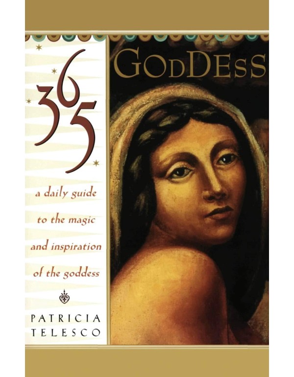 365 Goddess: A Daily Guide to the Magic and Inspir...