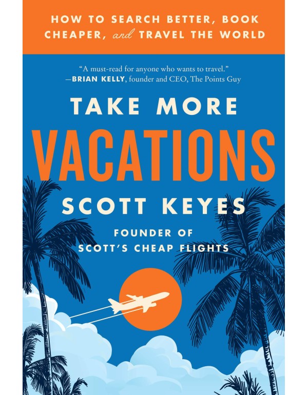 Take More Vacations: How to Search Better, Book Ch...