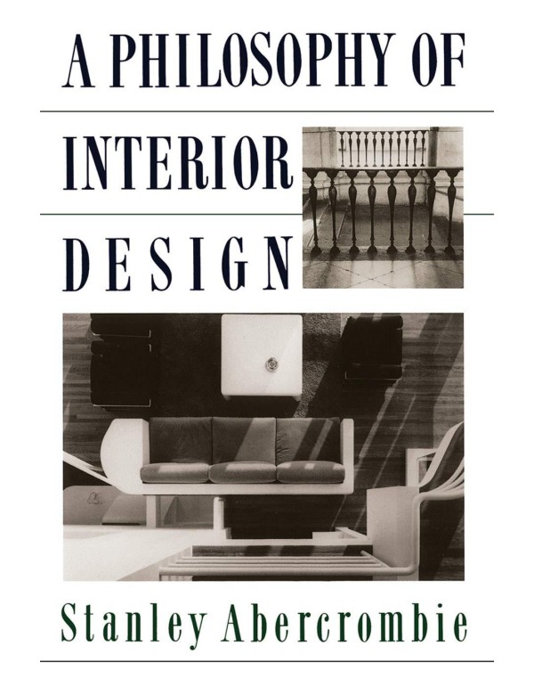 A Philosophy Of Interior Design (ICON EDITIONS)