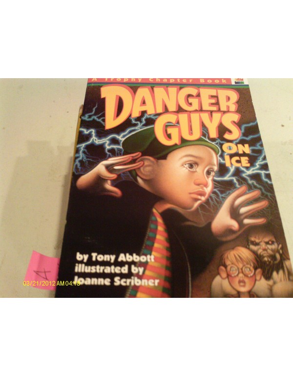 Danger Guys On Ice (Trophy Chapter Book)