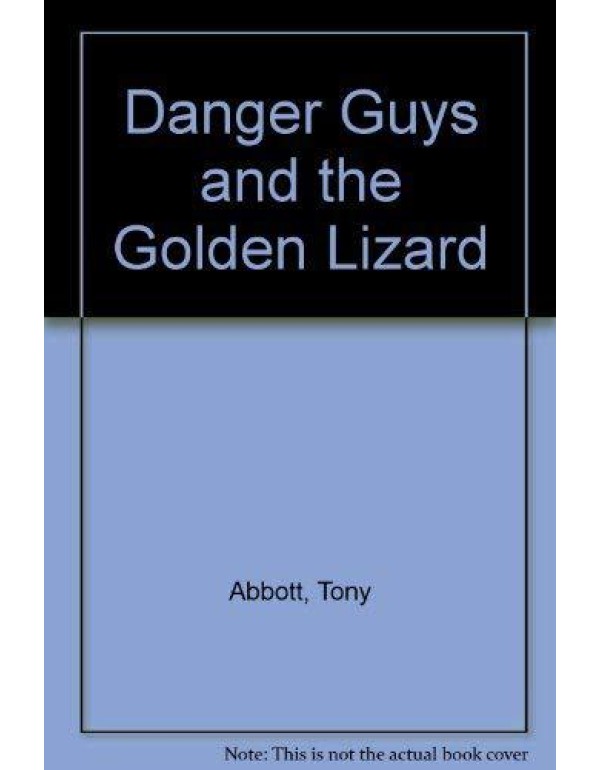 Danger Guys and the Golden Lizard (Trophy Chapter ...