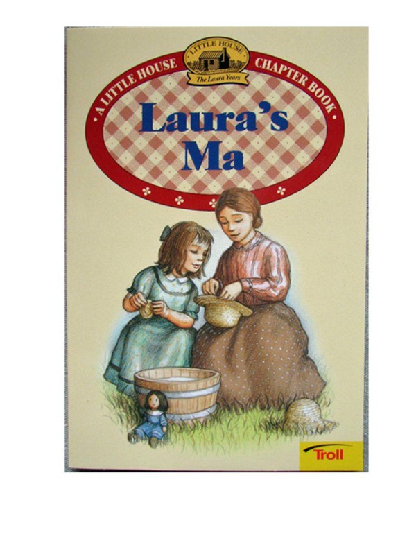 Laura's Ma (Little House Chapter Book)