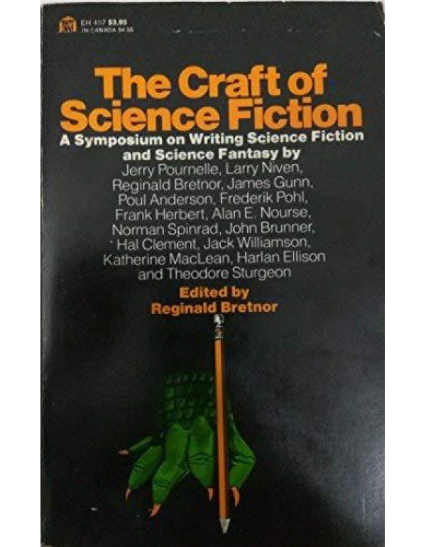 The Craft of Science Fiction: A Symposium on Writi...