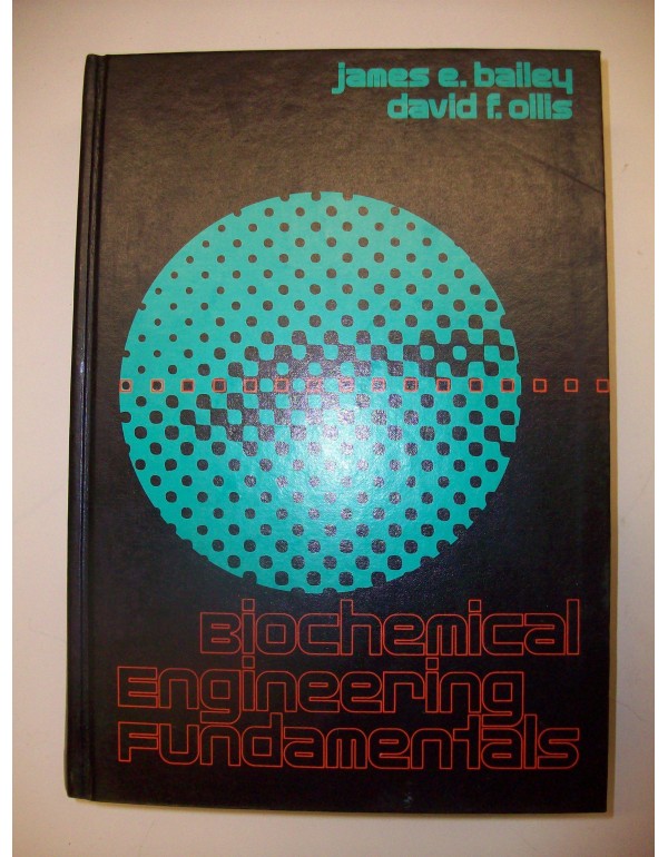 Biochemical Engineering Fundamentals (McGraw-Hill ...