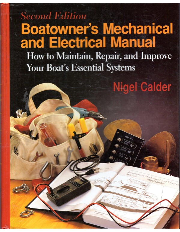 Boatowner's Mechanical & Electrical Manual: How to...