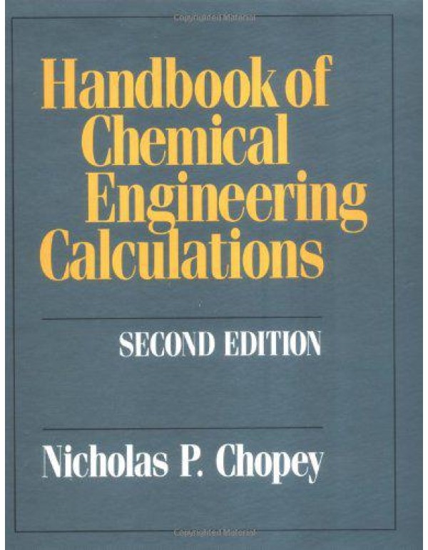 Handbook of Chemical Engineering Calculations