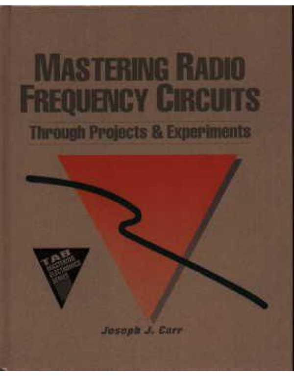 Mastering Radio Frequency Circuits Through Project...