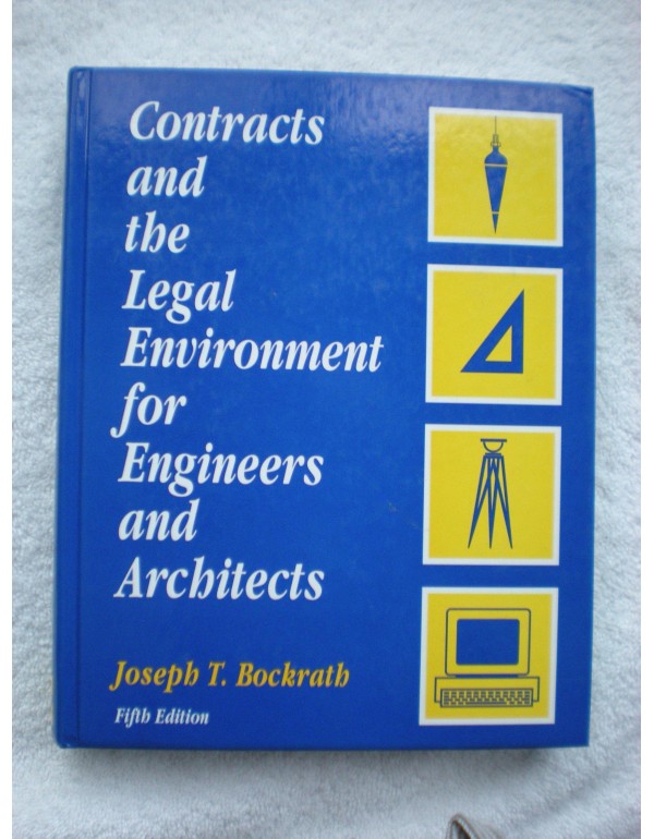 Contracts And The Legal Environment for Engineers ...