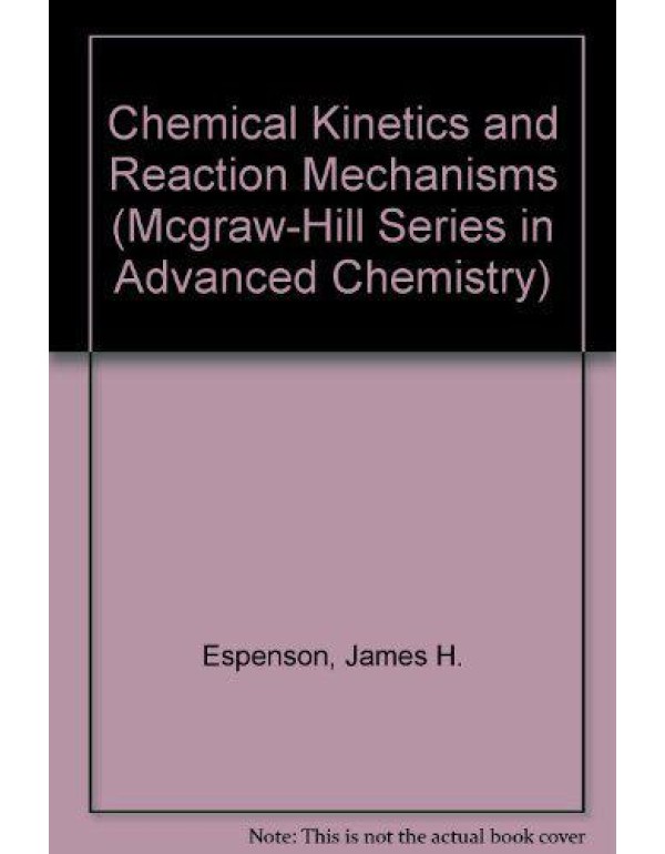 Chemical Kinetics and Reaction Mechanisms (Mcgraw-...