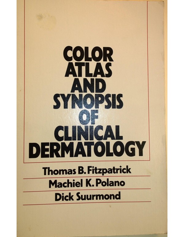 Color atlas and synopsis of clinical dermatology