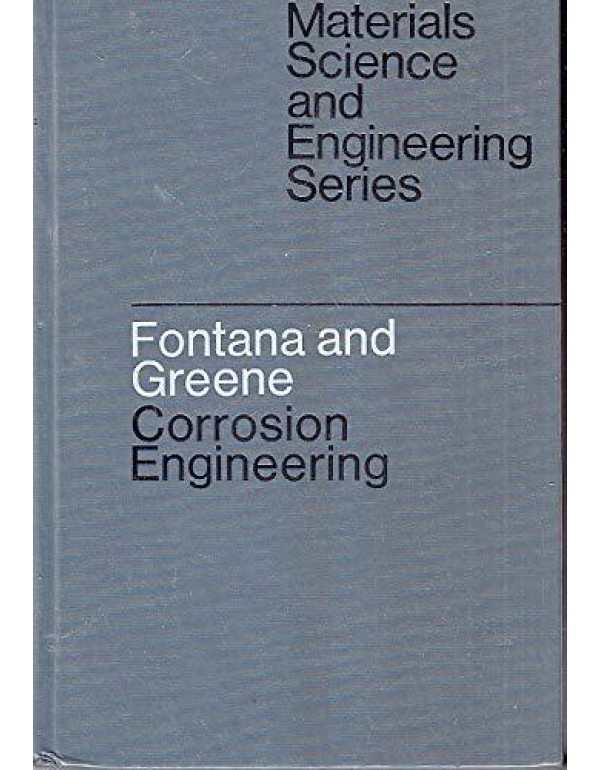 Corrosion Engineering (McGraw-Hill Series on Telec...