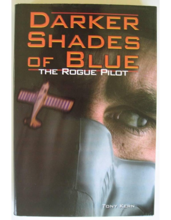 Darker Shades of Blue: The Rogue Pilot