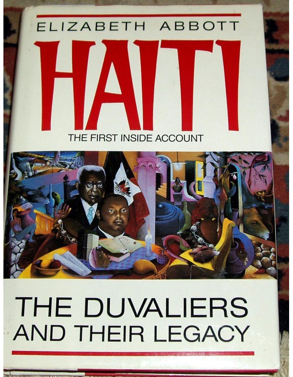 Haiti: The Duvaliers and Their Legacy