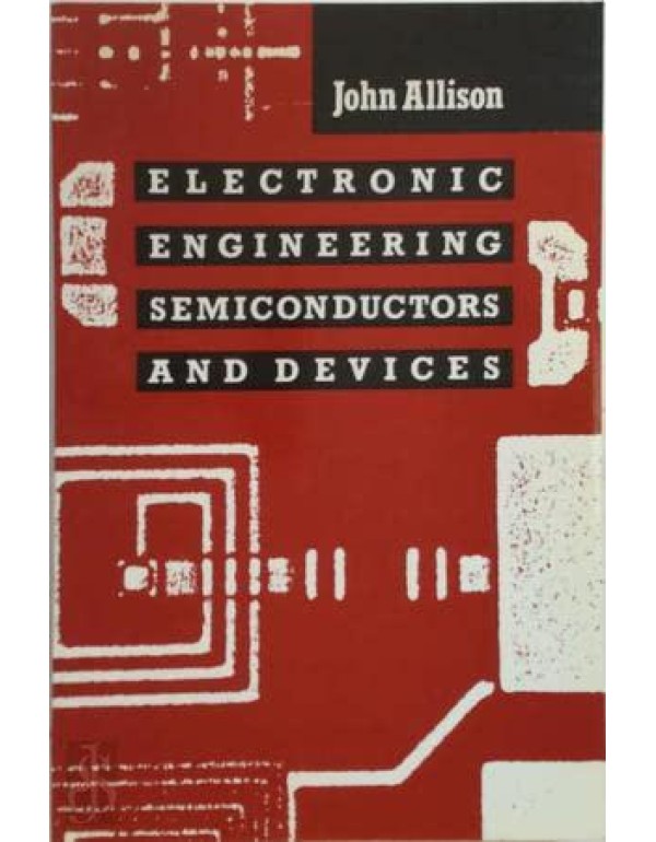 Electronic Engineering Semiconductors and Devices