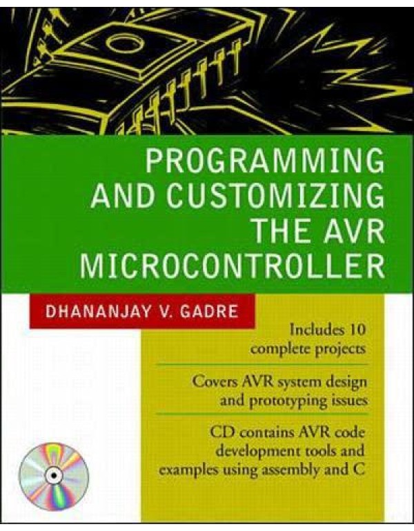 Programming and Customizing the AVR Microcontrolle...