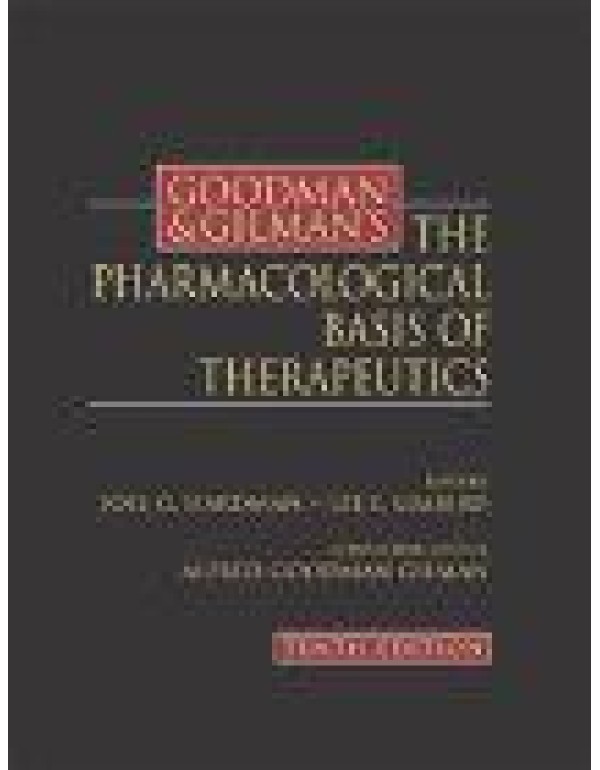 Goodman & Gilman's The Pharmacological Basis of Th...