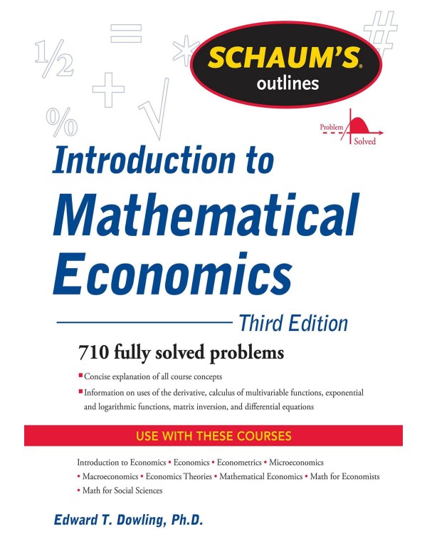 Schaum's Outline Introduction to Mathematical Econ...