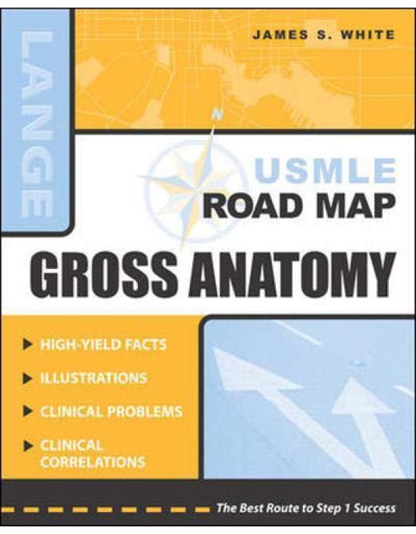 USMLE Road Map: Gross Anatomy