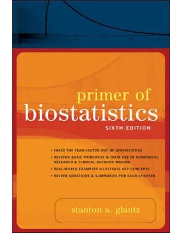 Primer of Biostatistics: Sixth Edition