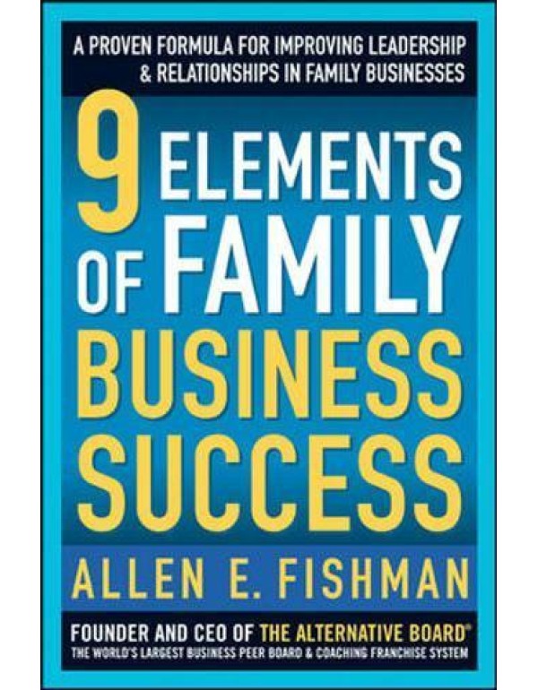 9 Elements of Family Business Success: A Proven Fo...