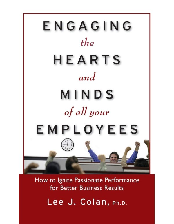 Engaging the Hearts and Minds of All Your Employee...