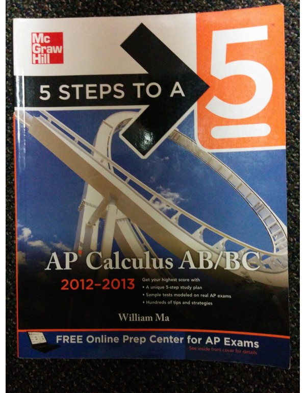 5 Steps to a 5 AP Calculus AB & BC, 2012-2013 Edit...