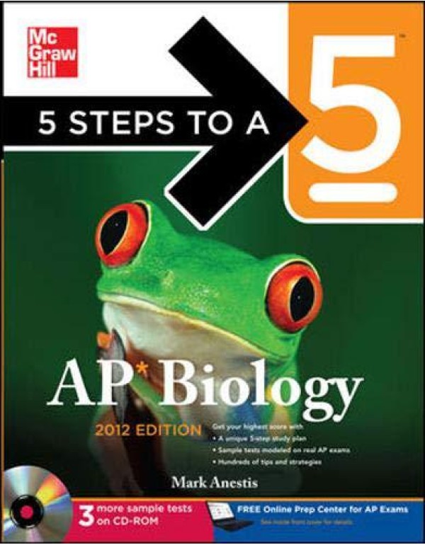 5 Steps to a 5 AP Biology with CD-ROM, 2012 Editio...