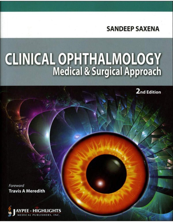 Clinical Ophthalmology: Medical & Surgical Approac...