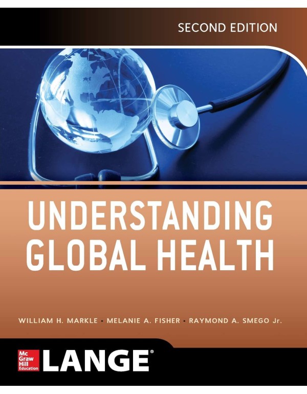 Understanding Global Health, 2E (Lange Medical Boo...