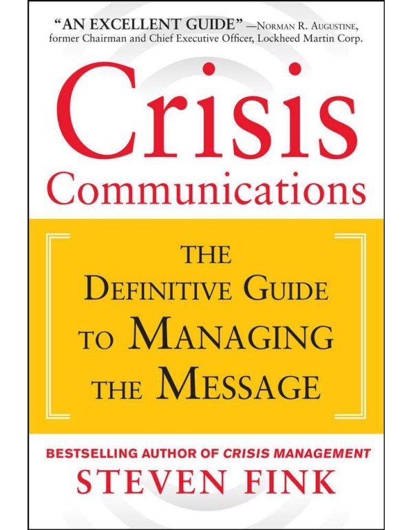 Crisis Communications: The Definitive Guide to Man...