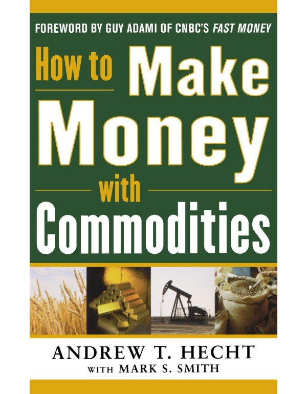 How to Make Money with Commodities