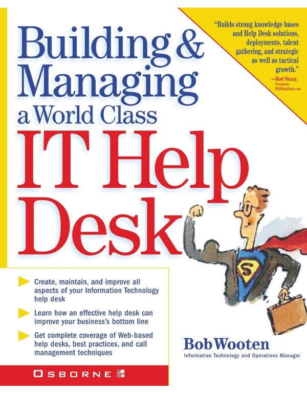 Building & Managing A World Class IT Help Desk